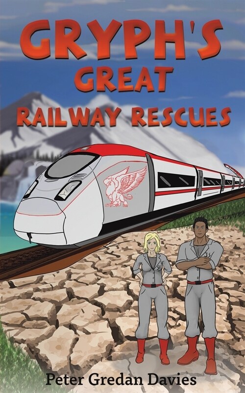 Gryphs Great Railway Rescues (Paperback)
