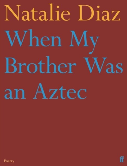 When My Brother Was an Aztec (Paperback, Main)