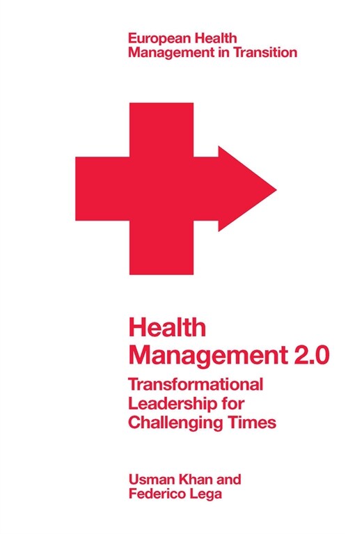 Health Management 2.0 : Transformational Leadership for Challenging Times (Paperback)