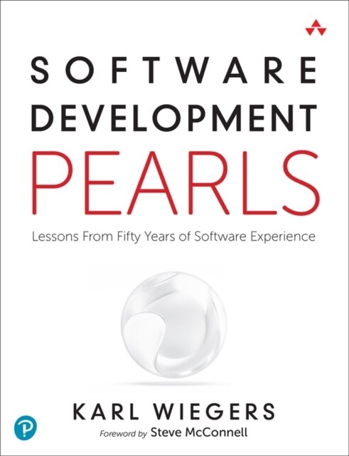 Software Development Pearls: Lessons from Fifty Years of Software Experience (Paperback)