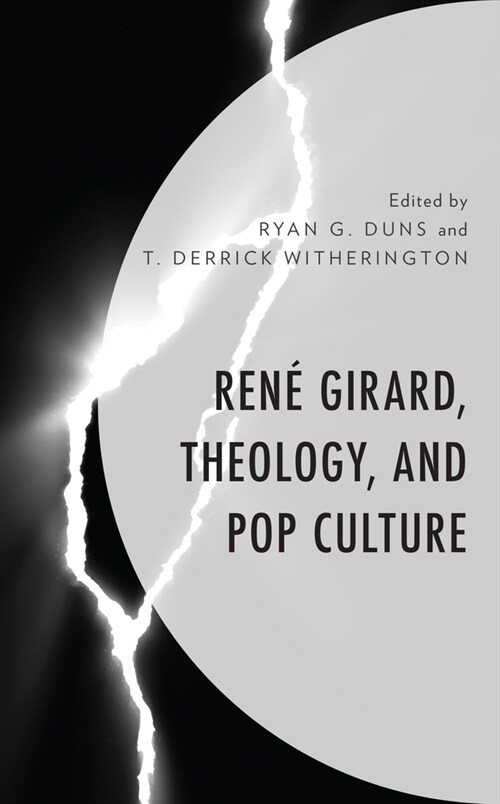 Ren?Girard, Theology, and Pop Culture (Hardcover)
