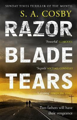 Razorblade Tears : The Sunday Times Thriller of the Month from the author of BLACKTOP WASTELAND (Paperback)