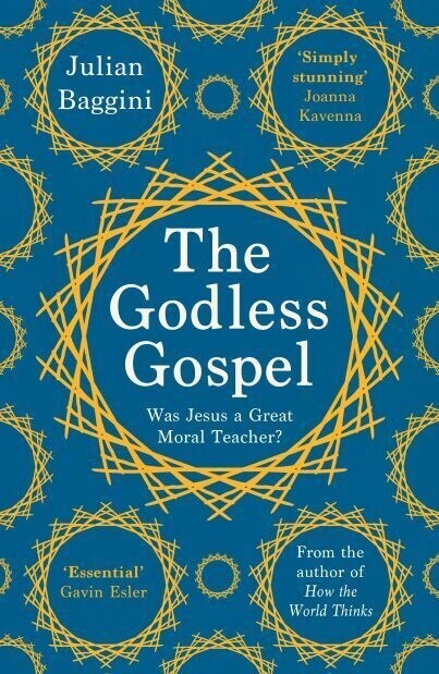 The Godless Gospel : Was Jesus A Great Moral Teacher? (Paperback)