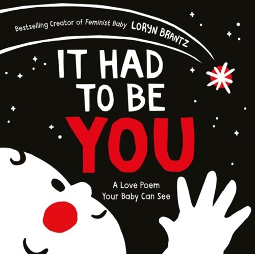 It Had to Be You: A High Contrast Book for Newborns (Board Books)