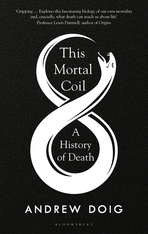 This Mortal Coil : A History of Death (Hardcover)