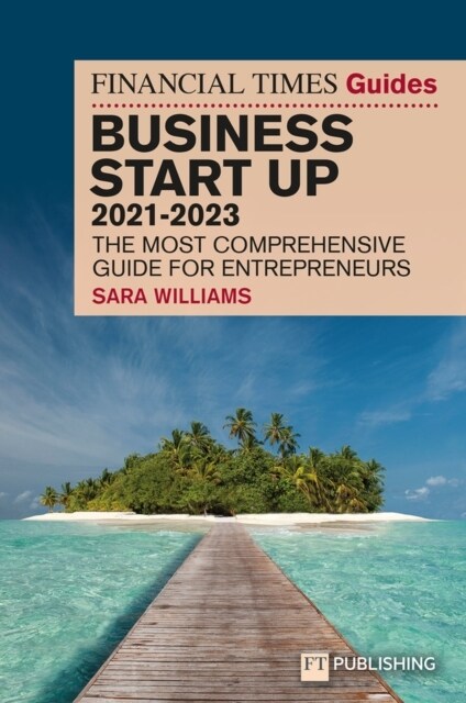 FT Guide to Business Start Up 2021-2023 (Paperback, 32 ed)