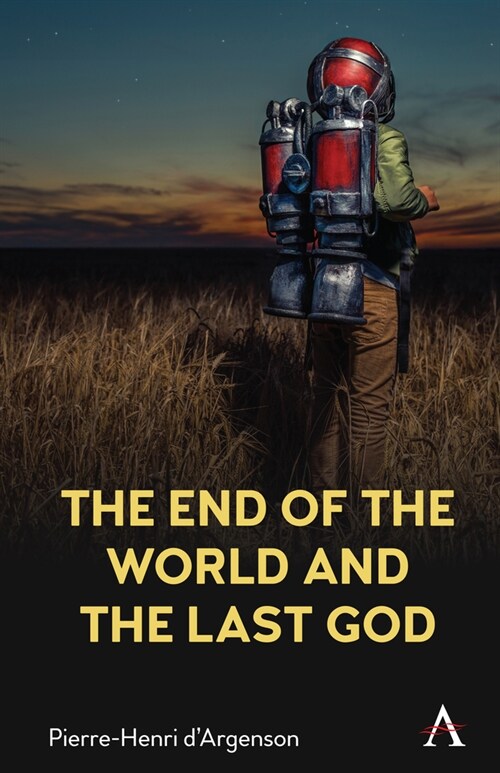 The End of The World And The Last God (Hardcover)
