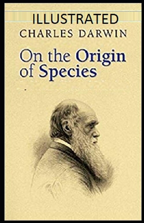 On the Origin of Species Illustrated (Paperback)