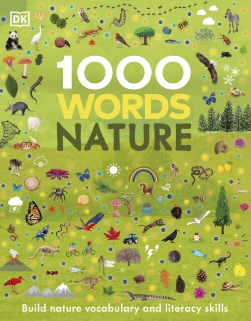 1000 Words: Nature : Build Nature Vocabulary and Literacy Skills (Hardcover)