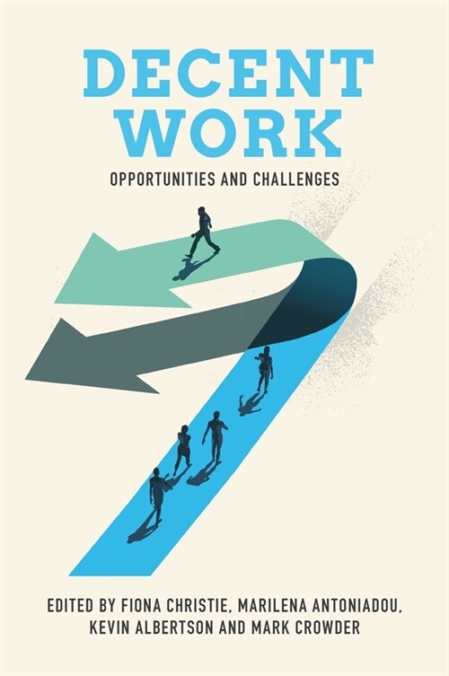 Decent Work : Opportunities and Challenges (Hardcover)