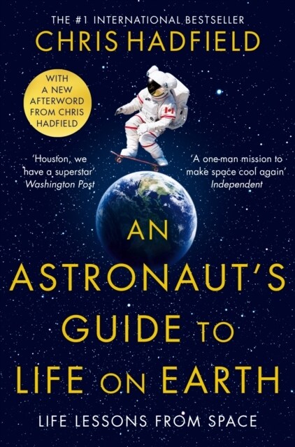 An Astronauts Guide to Life on Earth (Paperback)