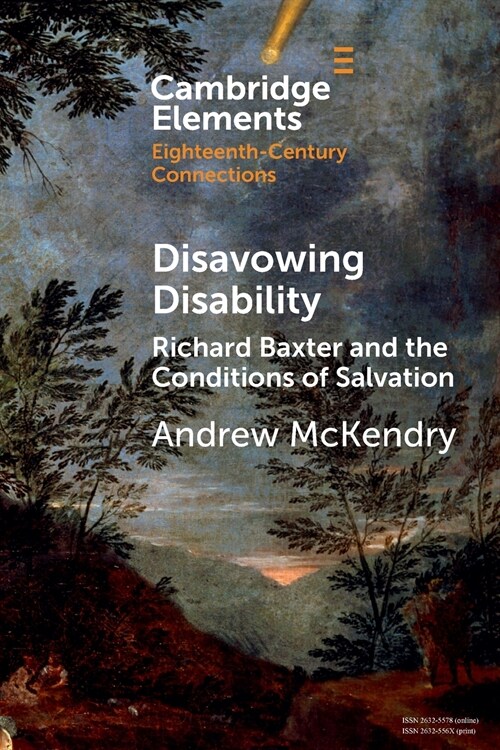 Disavowing Disability : Richard Baxter and the Conditions of Salvation (Paperback)