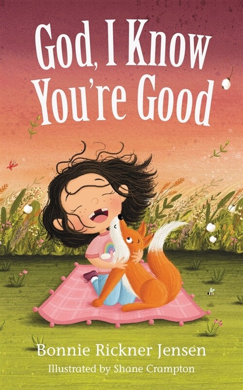 God, I Know Youre Good (Board Books)