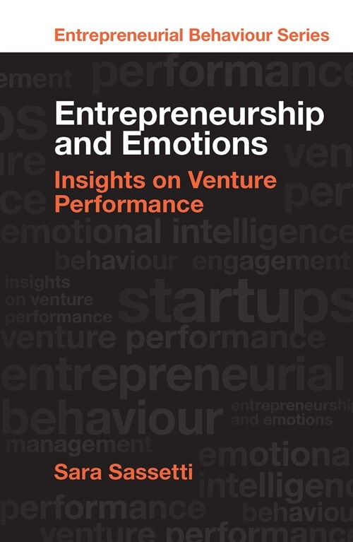 Entrepreneurship and Emotions : Insights on Venture Performance (Hardcover)