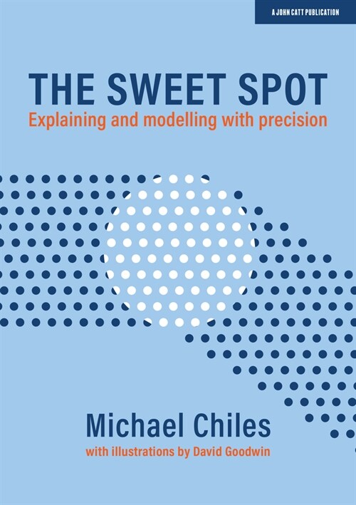 The Sweet Spot: Explaining and modelling with precision (Paperback)