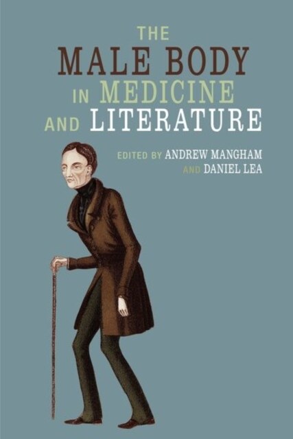 The Male Body in Medicine and Literature (Paperback)