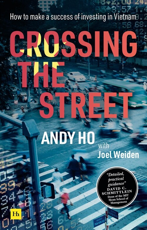 Crossing the Street : How to make a success of investing in Vietnam (Paperback)