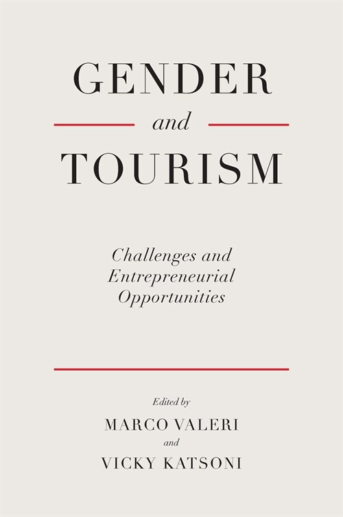 Gender and Tourism : Challenges and Entrepreneurial Opportunities (Hardcover)