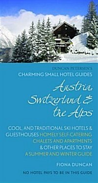 Austria, Switzerland & The Alps : A Summer and Winter Guide (Paperback)