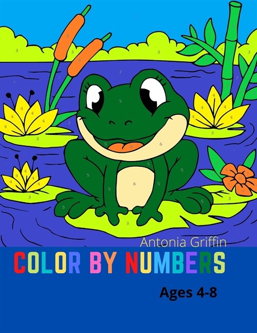 Color by numbers: Amazing Coloring by numbers book Hours of fun coloring from easy to hard (Paperback)