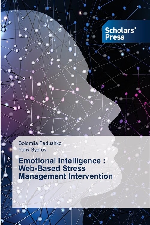 Emotional Intelligence: Web-Based Stress Management Intervention (Paperback)