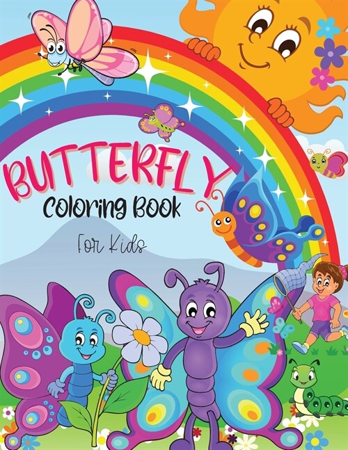 Butterfly Coloring book For Kids: Butterfly Coloring Book for Kids: Cute and Colorful Butterflies, Best Butterflies images for Kids for coloringI Boys (Paperback)