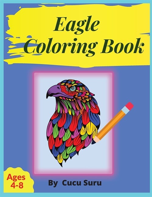 Eagle Coloring Book: For Kids (Paperback)