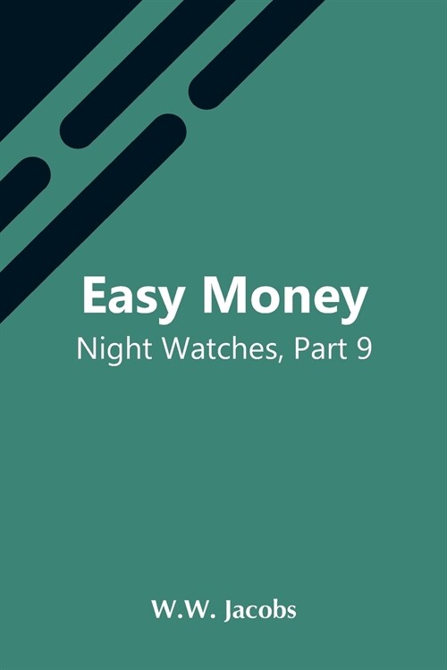 Easy Money; Night Watches, Part 9 (Paperback)