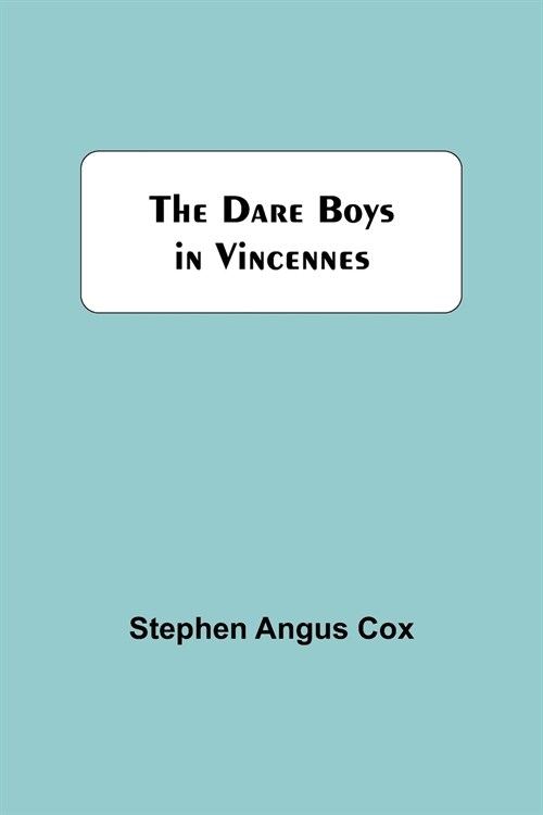 The Dare Boys In Vincennes (Paperback)