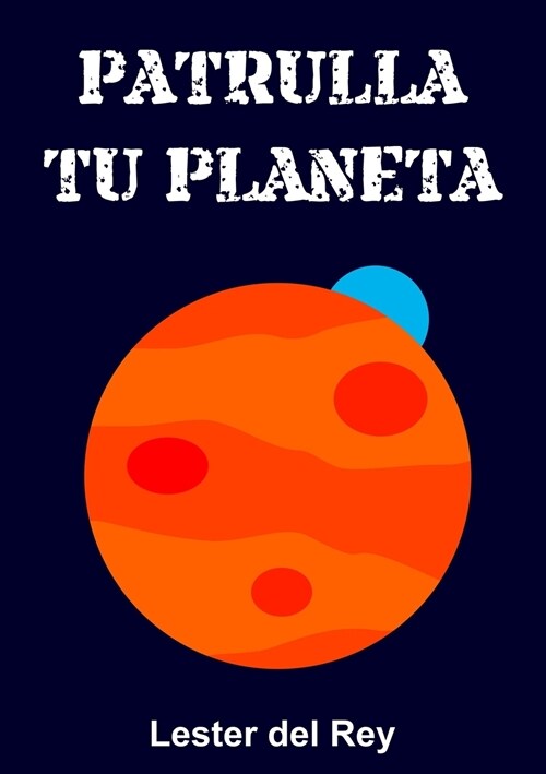 Patrulla tu planeta (Paperback)