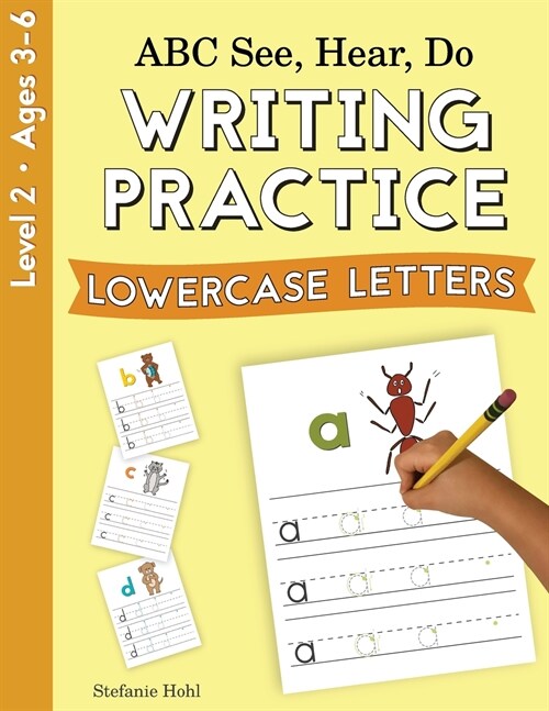 ABC See, Hear, Do Level 2: Writing Practice, Lowercase Letters (Paperback)
