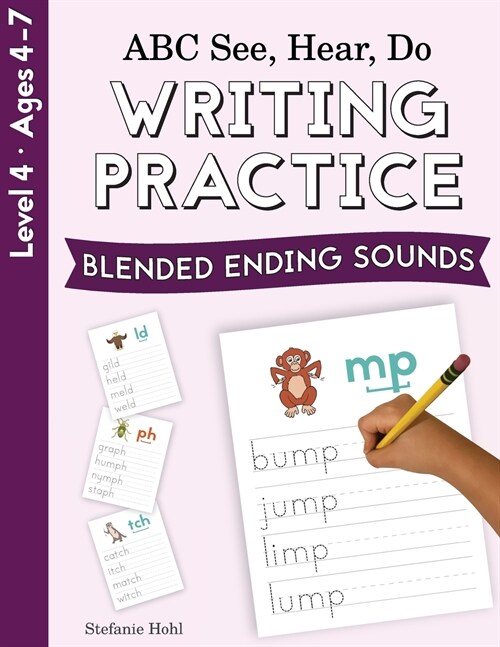 ABC See, Hear, Do Level 4: Writing Practice, Blended Ending Sounds (Paperback)