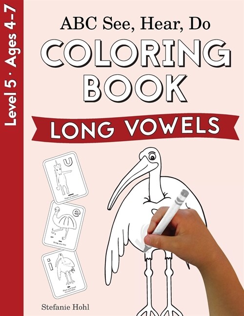 ABC See, Hear, Do Level 5: Coloring Book, Long Vowels (Paperback)