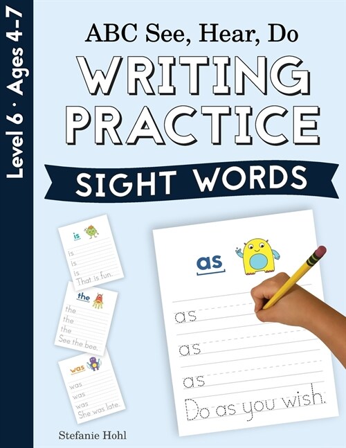 ABC See, Hear, Do Level 6: Writing Practice, Sight Words (Paperback)