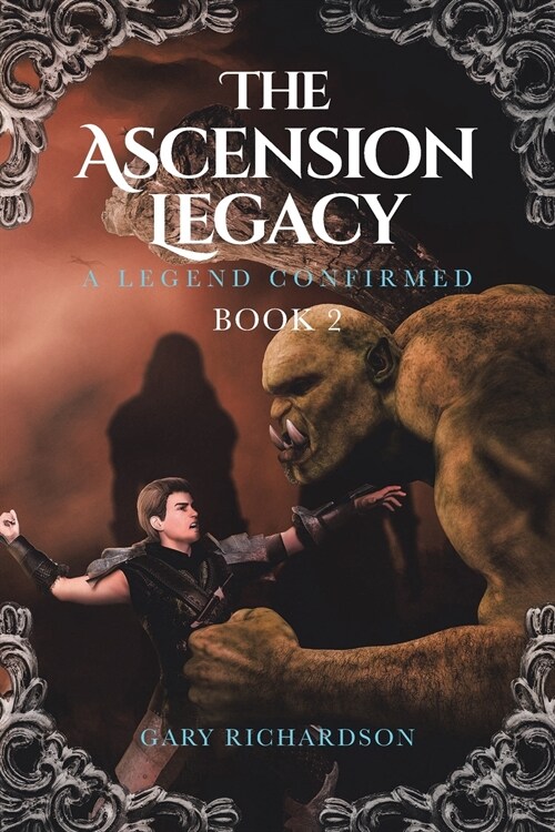 The Ascension Legacy: Book 2: A Legend Confirmed (Paperback)