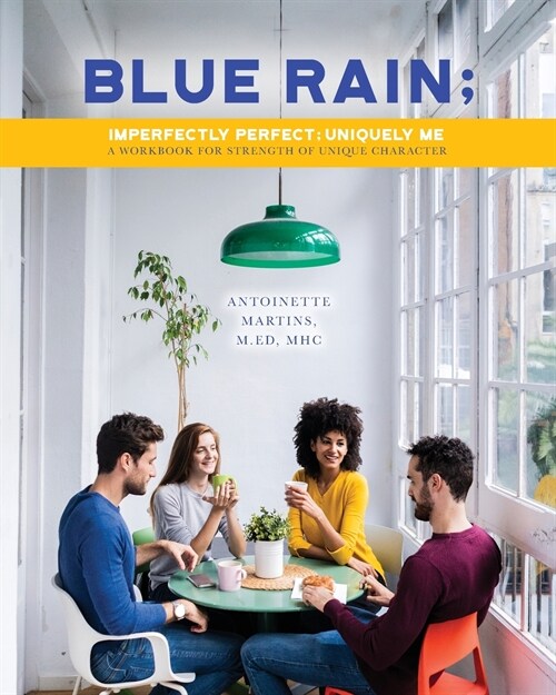 Blue Rain; Imperfectly Perfect but Uniquely Me: Imperfectly Perfect; Uniquely Me (Paperback)