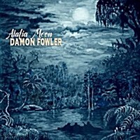 [수입] Damon Fowler - Alafia Moon (CD)