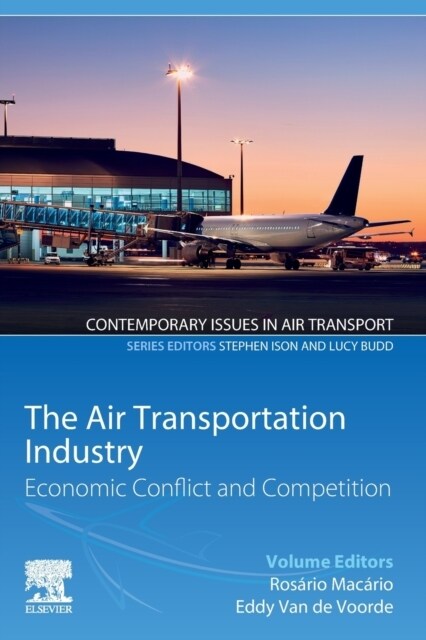 The Air Transportation Industry: Economic Conflict and Competition (Paperback)