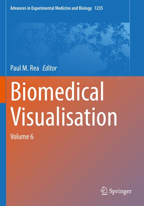 Biomedical Visualisation: Volume 6 (Paperback, 2020)