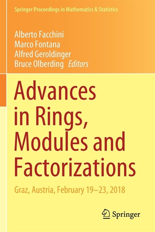 Advances in Rings, Modules and Factorizations: Graz, Austria, February 19-23, 2018 (Paperback, 2020)