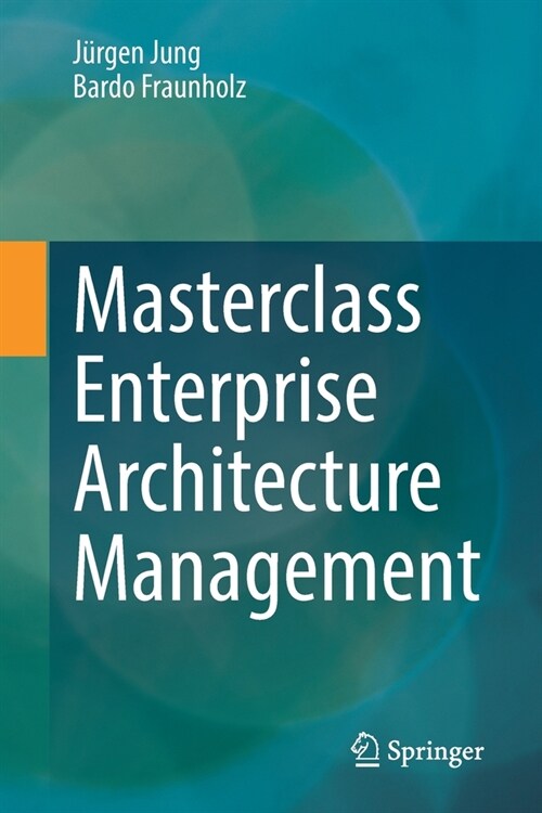 Masterclass Enterprise Architecture Management (Paperback)