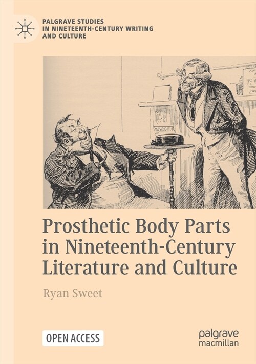 Prosthetic Body Parts in Nineteenth-Century Literature and Culture (Paperback)
