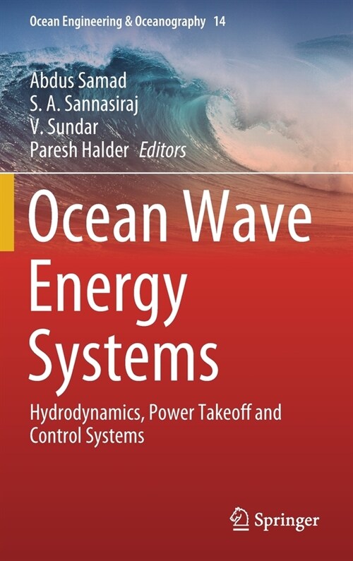 Ocean Wave Energy Systems: Hydrodynamics, Power Takeoff and Control Systems (Hardcover, 2021)