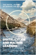 The Digital Journey of Banking and Insurance, Volume II: Digitalization and Machine Learning (Hardcover, 2021)