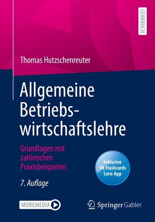 Allgemeine Betriebswirtschaftslehre: Grundlagen Mit Zahlreichen Praxisbeispielen (Paperback, 7, 7., Vollst. Ube)