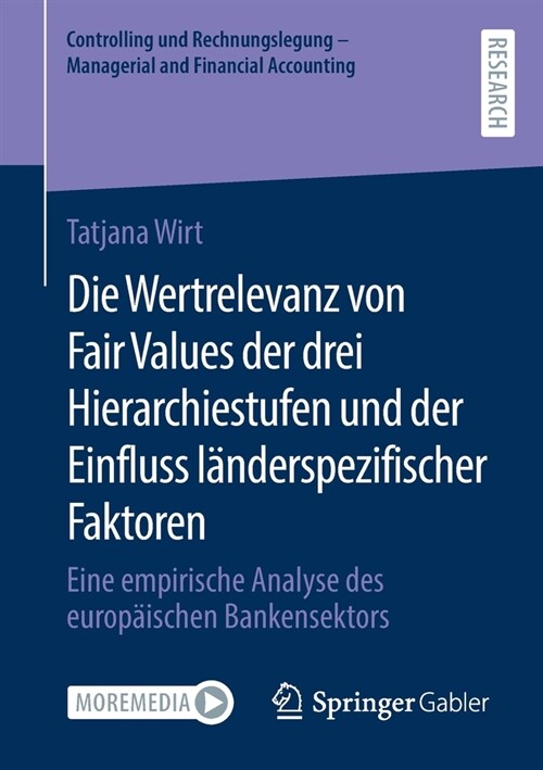 Die Wertrelevanz Von Fair Values Der Drei Hierarchiestufen Und Der Einfluss L?derspezifischer Faktoren: Eine Empirische Analyse Des Europ?schen Bank (Paperback, 1. Aufl. 2021)