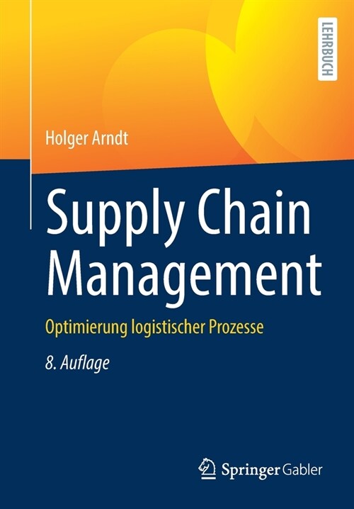 Supply Chain Management: Optimierung Logistischer Prozesse (Paperback, 8, 8., Aktualisier)