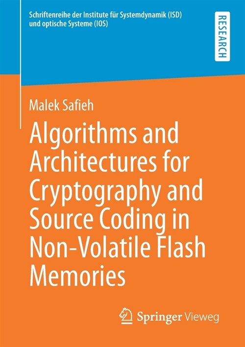 Algorithms and Architectures for Cryptography and Source Coding in Non-Volatile Flash Memories (Paperback)