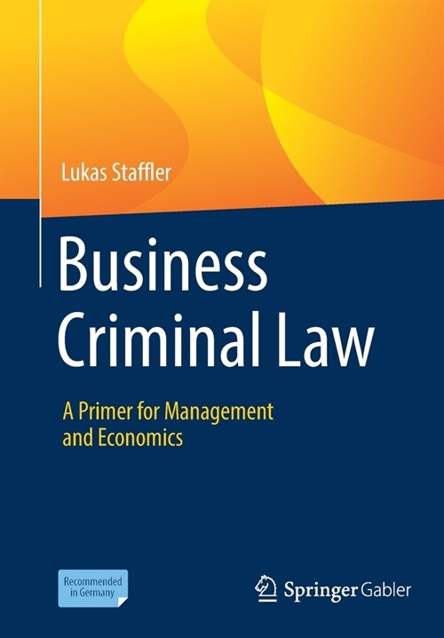 Business Criminal Law: A Primer for Management and Economics (Paperback, 2021)
