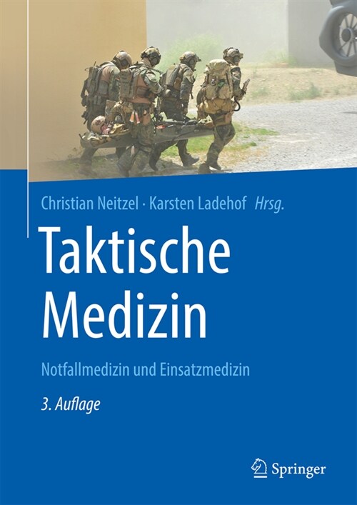 Taktische Medizin: Notfallmedizin Und Einsatzmedizin (Hardcover, 3, 3. Aufl. 2021)